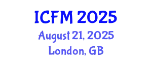 International Conference on Financial Management (ICFM) August 21, 2025 - London, United Kingdom
