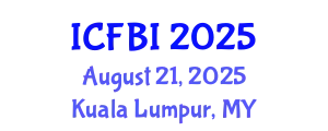 International Conference on Finance, Banking and Insurance (ICFBI) August 21, 2025 - Kuala Lumpur, Malaysia