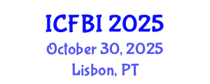 International Conference on Finance, Banking and Insurance (ICFBI) October 30, 2025 - Lisbon, Portugal