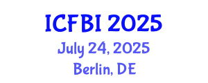 International Conference on Finance, Banking and Insurance (ICFBI) July 24, 2025 - Berlin, Germany