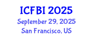 International Conference on Finance, Banking and Insurance (ICFBI) September 29, 2025 - San Francisco, United States