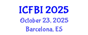 International Conference on Finance, Banking and Insurance (ICFBI) October 23, 2025 - Barcelona, Spain