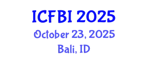 International Conference on Finance, Banking and Insurance (ICFBI) October 23, 2025 - Bali, Indonesia