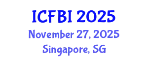 International Conference on Finance, Banking and Insurance (ICFBI) November 27, 2025 - Singapore, Singapore