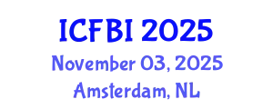 International Conference on Finance, Banking and Insurance (ICFBI) November 03, 2025 - Amsterdam, Netherlands