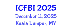 International Conference on Finance, Banking and Insurance (ICFBI) December 11, 2025 - Kuala Lumpur, Malaysia