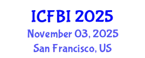 International Conference on Finance, Banking and Insurance (ICFBI) November 03, 2025 - San Francisco, United States