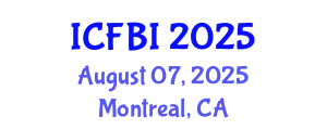 International Conference on Finance, Banking and Insurance (ICFBI) August 07, 2025 - Montreal, Canada