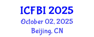 International Conference on Finance, Banking and Insurance (ICFBI) October 02, 2025 - Beijing, China