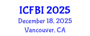 International Conference on Finance, Banking and Insurance (ICFBI) December 18, 2025 - Vancouver, Canada