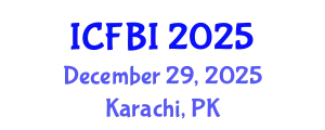 International Conference on Finance, Banking and Insurance (ICFBI) December 29, 2025 - Karachi, Pakistan