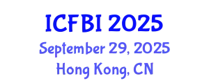 International Conference on Finance, Banking and Insurance (ICFBI) September 29, 2025 - Hong Kong, China