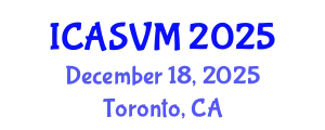 International Conference on Animal Science and Veterinary Medicine (ICASVM) December 18, 2025 - Toronto, Canada