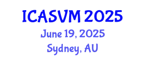 International Conference on Animal Science and Veterinary Medicine (ICASVM) June 19, 2025 - Sydney, Australia