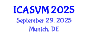 International Conference on Animal Science and Veterinary Medicine (ICASVM) September 29, 2025 - Munich, Germany