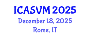International Conference on Animal Science and Veterinary Medicine (ICASVM) December 18, 2025 - Rome, Italy