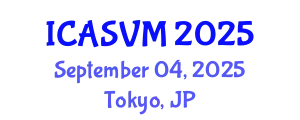 International Conference on Animal Science and Veterinary Medicine (ICASVM) September 04, 2025 - Tokyo, Japan