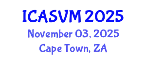 International Conference on Animal Science and Veterinary Medicine (ICASVM) November 03, 2025 - Cape Town, South Africa