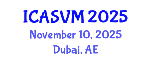 International Conference on Animal Science and Veterinary Medicine (ICASVM) November 10, 2025 - Dubai, United Arab Emirates