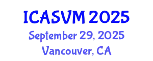 International Conference on Animal Science and Veterinary Medicine (ICASVM) September 29, 2025 - Vancouver, Canada
