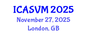 International Conference on Animal Science and Veterinary Medicine (ICASVM) November 27, 2025 - London, United Kingdom