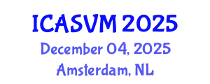 International Conference on Animal Science and Veterinary Medicine (ICASVM) December 04, 2025 - Amsterdam, Netherlands