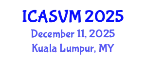 International Conference on Animal Science and Veterinary Medicine (ICASVM) December 11, 2025 - Kuala Lumpur, Malaysia