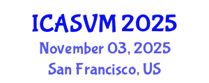 International Conference on Animal Science and Veterinary Medicine (ICASVM) November 03, 2025 - San Francisco, United States