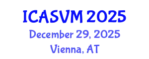 International Conference on Animal Science and Veterinary Medicine (ICASVM) December 29, 2025 - Vienna, Austria