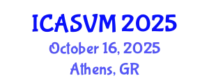 International Conference on Animal Science and Veterinary Medicine (ICASVM) October 16, 2025 - Athens, Greece