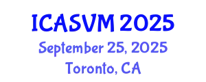 International Conference on Animal Science and Veterinary Medicine (ICASVM) September 25, 2025 - Toronto, Canada