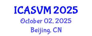 International Conference on Animal Science and Veterinary Medicine (ICASVM) October 02, 2025 - Beijing, China