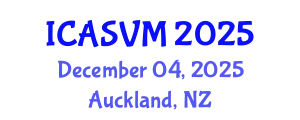 International Conference on Animal Science and Veterinary Medicine (ICASVM) December 04, 2025 - Auckland, New Zealand