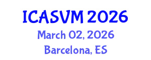 International Conference on Animal Science and Veterinary Medicine (ICASVM) March 02, 2026 - Barcelona, Spain