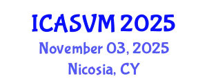 International Conference on Animal Science and Veterinary Medicine (ICASVM) November 03, 2025 - Nicosia, Cyprus