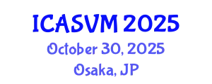International Conference on Animal Science and Veterinary Medicine (ICASVM) October 30, 2025 - Osaka, Japan