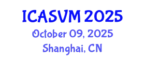 International Conference on Animal Science and Veterinary Medicine (ICASVM) October 09, 2025 - Shanghai, China