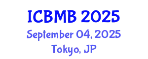 International Conference on Bioinformatics and Molecular Biology (ICBMB) September 04, 2025 - Tokyo, Japan