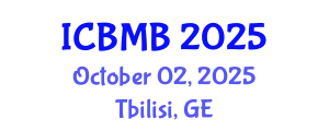 International Conference on Bioinformatics and Molecular Biology (ICBMB) October 02, 2025 - Tbilisi, Georgia