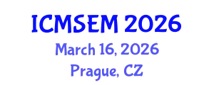 International Conference on Manufacturing Systems Engineering and Management (ICMSEM) March 16, 2026 - Prague, Czechia