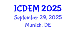 International Conference on Disaster and Emergency Management (ICDEM) September 29, 2025 - Munich, Germany