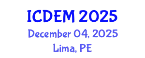 International Conference on Disaster and Emergency Management (ICDEM) December 04, 2025 - Lima, Peru