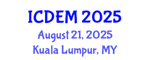 International Conference on Disaster and Emergency Management (ICDEM) August 21, 2025 - Kuala Lumpur, Malaysia