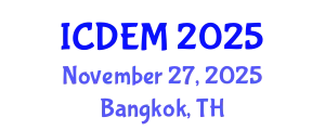 International Conference on Disaster and Emergency Management (ICDEM) November 27, 2025 - Bangkok, Thailand