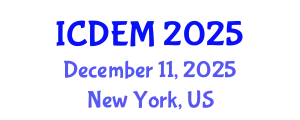 International Conference on Disaster and Emergency Management (ICDEM) December 11, 2025 - New York, United States