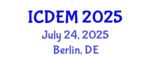 International Conference on Disaster and Emergency Management (ICDEM) July 24, 2025 - Berlin, Germany
