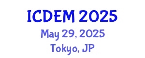 International Conference on Disaster and Emergency Management (ICDEM) May 29, 2025 - Tokyo, Japan