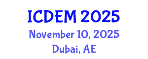 International Conference on Disaster and Emergency Management (ICDEM) November 10, 2025 - Dubai, United Arab Emirates