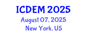 International Conference on Disaster and Emergency Management (ICDEM) August 07, 2025 - New York, United States
