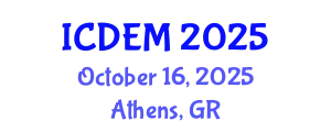 International Conference on Disaster and Emergency Management (ICDEM) October 16, 2025 - Athens, Greece